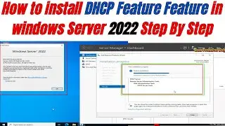 how to install DHCP Feature in windows server 2022 Step By Step Guide