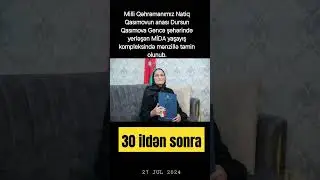 Milli Qəhrəmanımız Natiq Qasımovun anası Dursun Qasımova Gəncə şəhərində mənzillə təmin olunub.