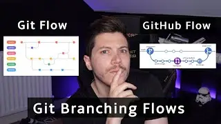 Getting started with branching workflows, Git Flow and GitHub Flow