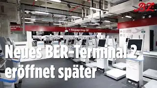 Bau wurde im Zeitplan fertig | Neues BER-Terminal eröffnet später