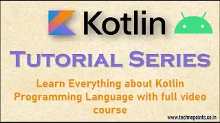 Kotlin tutorial Series - Introduction, Environment Setup and writing your first Kotlin program