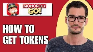 How To Get Tokens In Monopoly Go (Easy)