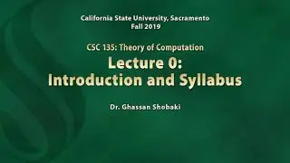 Theory of Computation Lecture 0: Introduction and Syllabus