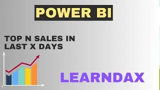 Mastering DAX: Calculating Top Sales in Last N days using DAX in Power BI