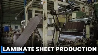 Production Process Laminate Sheets | Laminate Sheet Factory | Manufacturing of Laminate Sheet