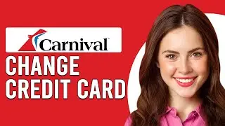 How To Change Credit Card On Carnival Cruise (How To Update Your Credit Card On Carnival Cruise)