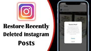 How To Restore Recently  Deleted Instagram Posts [2021]