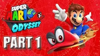 Super Mario Odyssey walkthrough part 1 - Cap Kingdom + Cascade Kingdom