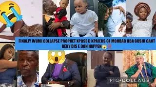 FINALLY WUMI COLLAPSE PROPHET XPOSE D KPAIERS OF MOHBAD OBA GUSHI CANT DENY DIS E DON HAPPEN😱‼️