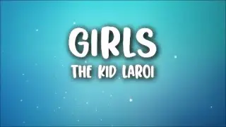 The Kid LAROI - GIRLS (Lyrics)