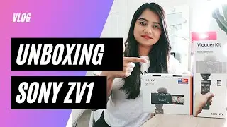 Unboxing The Sony ZV1 Camera and Vlogger Kit |  Canon M50 or Sony ZV-1 ?