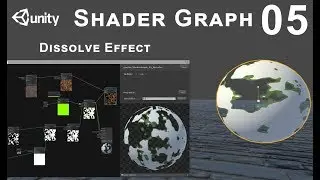Unity 2018 Shader Graph - Tutorial 05: Dissolve Effect