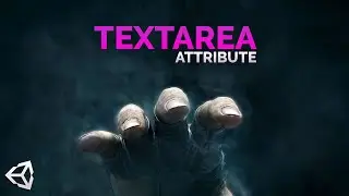 TEXTAREA Attribute in Unity | Large String Area