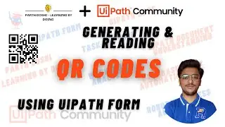 Generating & Reading QR Code Using UiPath Form