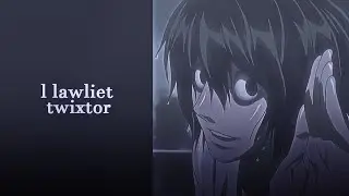 l lawliet twixtor clips