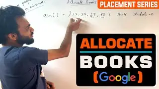 Binary Search | BS-18. Allocate Books or Book Allocation | Hard Binary Search