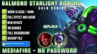 Balmond Starlight Bioroid Skin Script No Password MediaFire Full Effect Voice Update Xavier Patch