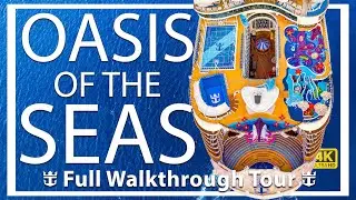 Oasis of the Seas | Full Walkthrough Ship Tour | New 4k 2024 Video | Royal Caribbean Cruise Line