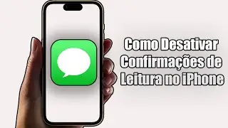 Como Desativar Confirmações de Leitura no iPhone (2024)