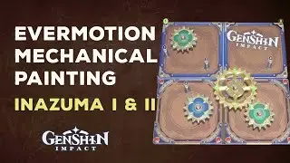 Evermotion Mechanical Painting: Inazuma 1 & 2  Day 3 || Genshin Impact 3.7