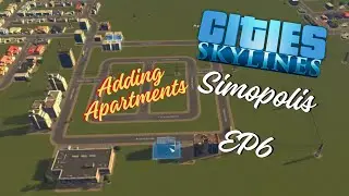 Citiies Skylines - Simopolis Growing EP6