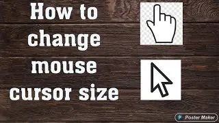 how to increase cursor size