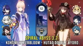 C0 Kokomi Hyperbloom and C1 Hutao Double Hydro - Genshin Impact Abyss 3.7 - Floor 12 9 Stars