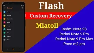 Flash OrangeFox Recovery On Redmi Note 9 Pro Phone (MIATOLL)