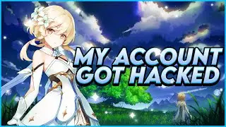 My 1500$ Genshin Impact Account Got Hacked...
