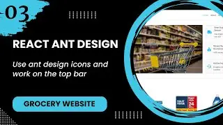 React JS #3 - Use ant design icons and work on the top bar