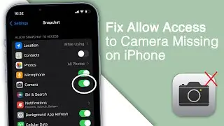 Missing Allow Camera Access on iPhone Apps [FIXED!]