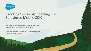 Creating Secure Apps Using The Salesforce Mobile SDK