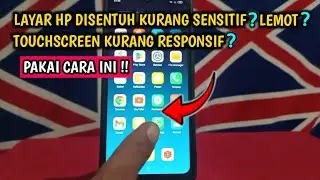Cara Mengatasi Layar HP Kurang Sensitif saat Disentuh, Touchscreen Kurang Responsif