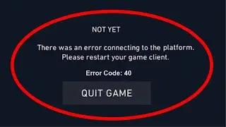 Fix Valorant - There Was An Error Connecting To The Platform. (Error Code - 40)