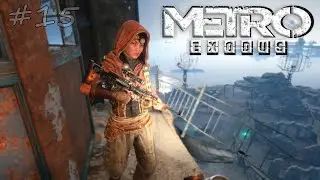 Новые знакомства, 15-я серия Metro exodus | 2020