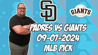 San Diego Padres vs San Francisco Giants 9/7/24 MLB Pick & Prediction | MLB Betting Tips