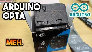 Arduino Opta PLC Unboxing: Bit Underwhelmed