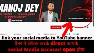 How to add social media link in youtube channel banner 2021|link your social media to YouTube banner