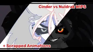 Cinder vs Nuldrak || unused scenes/wips/other projects