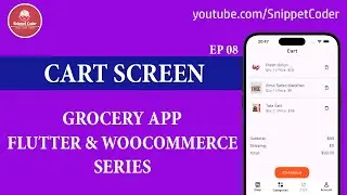 Grocery App - Flutter & WooCommerce Series 2024 - Cart Page - EP 08