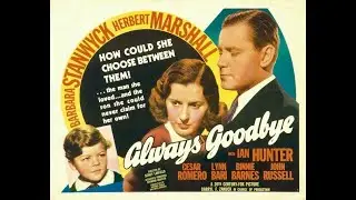 Драма  Прощай навсегда (1938)  Barbara Stanwyck, Herbert Marshall Ian Hunter.  egoleshik