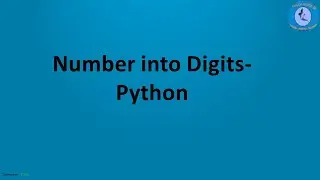 Python for Beginner #5 - Split Integer into Digits