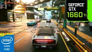 Cyberpunk 2077 | GTX 1660 Ti 6GB + i5 9400F Ultra Graphics