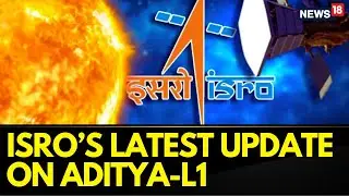 ISRO Gives Update On Aditya-L1 Solar Mission | ISRO Aditya L1 Mission Launch Date | ISRO News