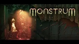 MONSTRUM • PC gameplay (scary!) • MAX SETTINGS • GTX 970 • 1080p 60 FPS •