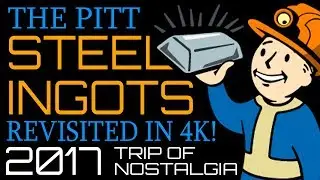 Fallout 3 The Pitt - 100 Steel Ingots 2017 (Trip of Nostalgia)