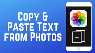 How to Copy and Paste Text from Photos in iOS 15