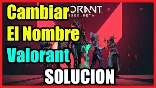 Como Cambiar Mi Nombre en Valorant I Solucion 2024