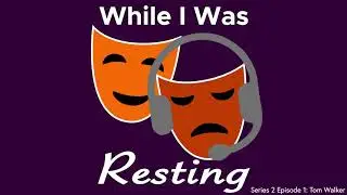 While I Was Resting Series 2 Episode 1 Tom Walker (Jonathan Pie)