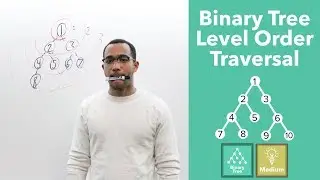 Binary Tree Level Order Traversal - Drawing The Parallel Between Trees & Graphs